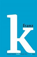 Kafka - Rané roky (1883-1911)