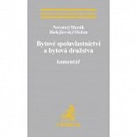 Bytové spoluvlastnictví a bytová družstva. Komentář