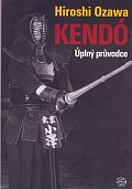 Kendó - úplný průvodce