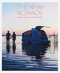 The New Nomads: Temporary Spaces on the Move