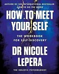 How to Meet Your Self