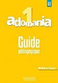 Adomania 1 (A1) Guide pédagogique