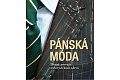 Pánská móda - 20 nadčasových stylových kusů oděvů