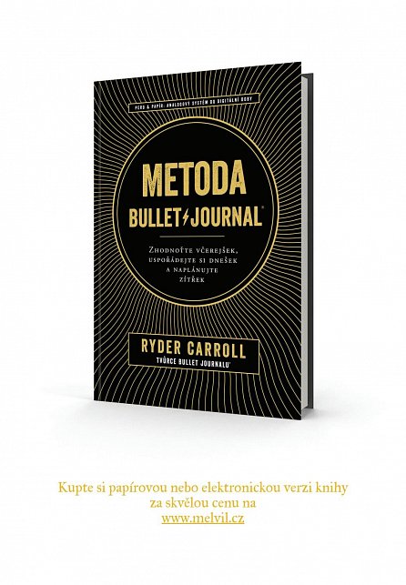 Náhled Metoda Bullet Journal - Zhodnoťte včerejšek, uspořádejte si dnešek a naplánujte zítřek