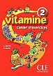 Vitamine 2: Cahier d´activités + CD audio + portfolio