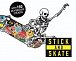 Stick and Skate : Skateboard Stickers