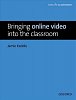 Bringing Online Video into the Classroom