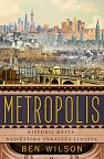 Metropolis - Historie města, největšího vynálezu lidstva