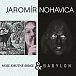 Jaromír Nohavica: Babylon + Moje smutné srdce 2 - CD