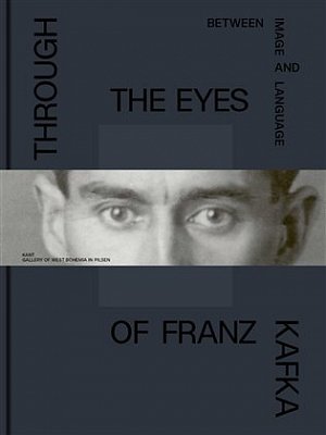 Through the Eys of Franz Kafka - Between Images and Language