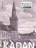 Zmizelé Čechy - Kadaň