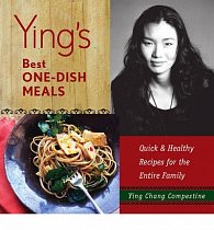 Ying's Best One-dish Meals: Quick and Healthy Recipes for the Entire Family