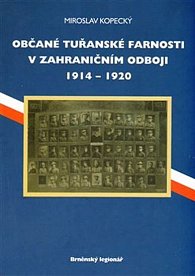 Občané tuřanské farnosti v zahraničním odboji 1914-1920