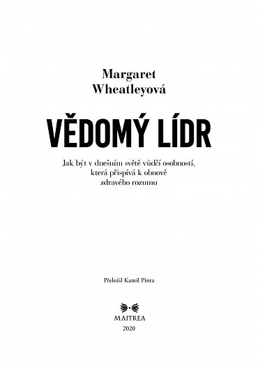 Náhled Vědomý lídr - Jak být v dnešním světě vůdčí osobností, která přispívá k obnově zdravého rozumu