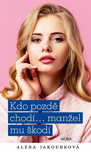 Kdo pozdě chodí…manžel mu škodí