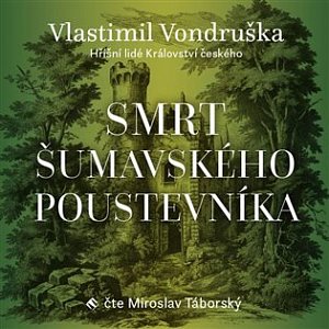 Smrt šumavského poustevníka (CD)