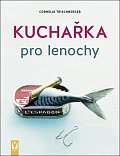 Kuchařka pro lenochy