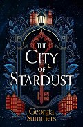The City of Stardust: an enchanting, escapist and magical debut