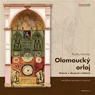 Olomoucký orloj / Historie v obrazech a faktech