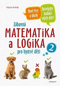 Zábavná matematika a logika pro bystré děti 2, 2.  vydání