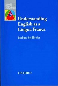 Oxford Applied Linguistics Understanding English As a Lingua Franca