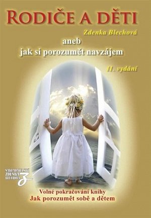 Rodiče a děti aneb jak si porozumět navzájem, 2.  vydání