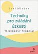 Techniky pro zvládání úzkosti - Tříkrokový program