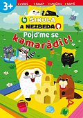 Pojďme se kamarádit! - Šikula a Nezbeda