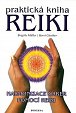 Praktická kniha Reiki - Harmonizace čaker pomocí reiki