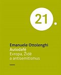 Autodafé Evropa, Židé a antisemitismus (Edice 21. století)