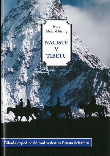 Náhled Nacisté v Tibetu - Záhada expedice SS pod vedením Ernsta Schäfera