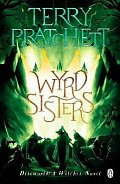 Wyrd Sisters: (Discworld Novel 6)