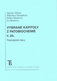 Vybrané kapitoly z patobiochemie II. Patologické stavy