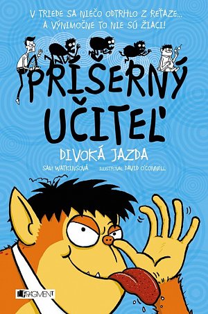 Príšerný učiteľ - Divoká jazda