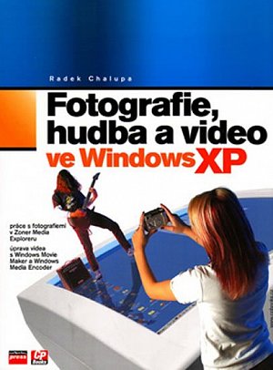 Fotografie, hudba a video ve Windows XP