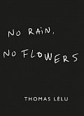 No Rain, No Flowers: The iconic viral biro notes from Thomas Lelu
