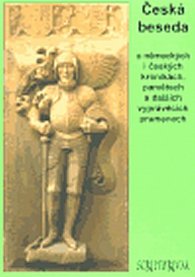 Česká beseda o německých i českých kronikách, pamětech a dalších vyprávěcích pra příspěvky z konference