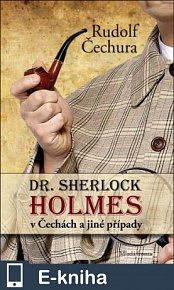 Dr. Sherlock Holmes v Čechách a jiné případy (E-KNIHA)