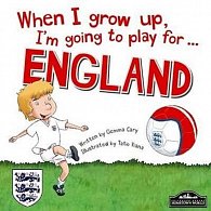 When I Grow Up, I´m Going To Play For England