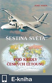 Šestina světa pod křídly českých letounů (E-KNIHA)