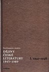 Dějiny české literatury 1945-1989 - I.díl 1945-1948+CD