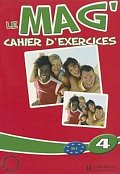 Le Mag´ 4 (B1) Cahier d´exercices