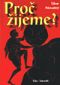 Proč žijeme?