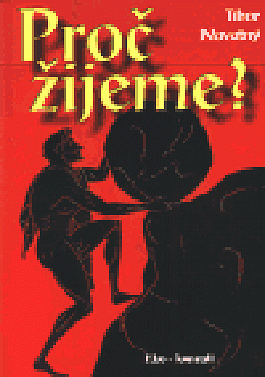 Proč žijeme?