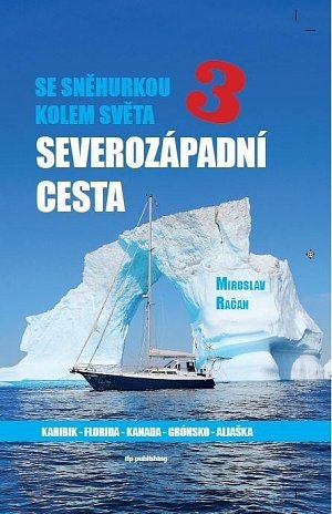 Se Sněhurkou kolem světa 3 - Severozápadní cesta