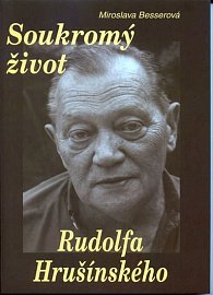 Soukromý život Rudolfa Hrušínského
