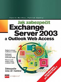 Jak zabezpečit Exchange Server 2003 a Outlook Web Access