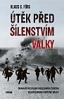 Útěk před šílenstvím války - Dramatické osudy posledních žijících vojaků druhé světové války