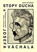 Stopy ducha - Bibliografie neautorských tiskovin s ilustracemi JOSEFA VÁCHALA vydaných česky za jeho života.