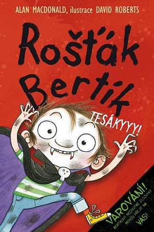 Rošťák Bertík - Tesákyyy!